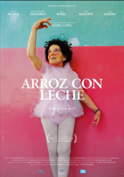 Cartel de Arroz con leche, una mujer mayor la cual lleva un tutu y una ropa de ballet hace poses de este mismo arte