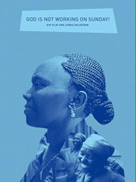 Dios no funciona en domingo. Cartel de el documental. El fondo es azul y en el centro se destaca la silueta de una mujer africana con el cabello trenzado.