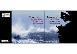 Semillas que el mar arrastra el ojO cojo