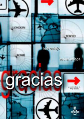 Cartel oficial del cortometraje "Gracias". Título en grande sobre pantallas con dibujos de mapas, aviones, flechas y figuras humanas. Nombres de protagonitas y créditos.
