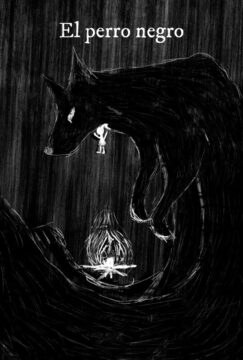 Cartel de "El perro negro", ilustración en blanco y negro de un gran perro negro con una pequeña figura colgando de su boca. En primer plano, una fogata ilumina la oscuridad del bosque.